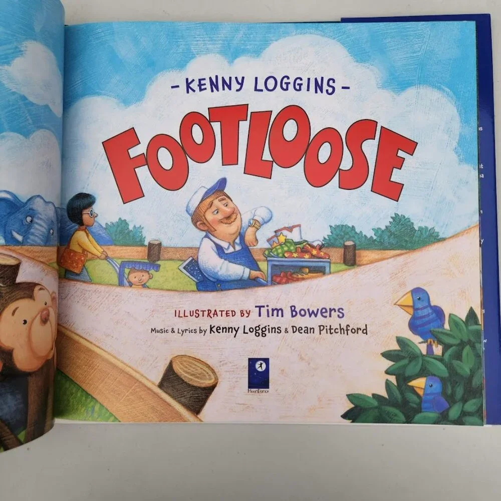 NEW Kenny Loggins FootLoose Hardcover Children's Book 9781633221185 Foot Loose I